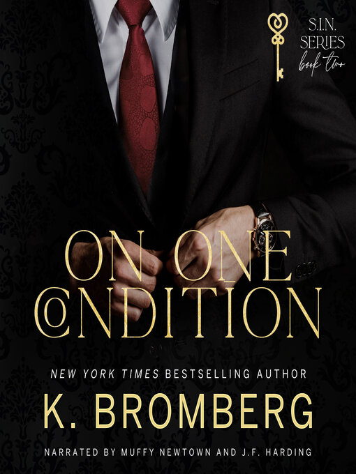 Title details for On One Condition by K. Bromberg - Available